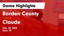 Borden County  vs Claude  Game Highlights - Feb. 24, 2023