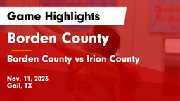 Borden County  vs Borden County vs Irion County Game Highlights - Nov. 11, 2023