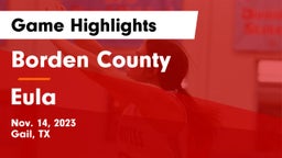 Borden County  vs Eula  Game Highlights - Nov. 14, 2023