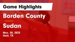 Borden County  vs Sudan  Game Highlights - Nov. 28, 2023