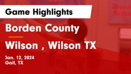 Borden County  vs Wilson , Wilson TX Game Highlights - Jan. 12, 2024