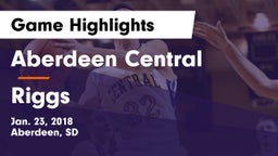 Aberdeen Central  vs Riggs Game Highlights - Jan. 23, 2018