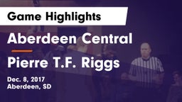 Aberdeen Central  vs Pierre T.F. Riggs  Game Highlights - Dec. 8, 2017