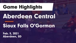 Aberdeen Central  vs Sioux Falls O'Gorman  Game Highlights - Feb. 5, 2021