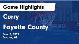 Curry  vs Fayette County  Game Highlights - Jan. 3, 2022