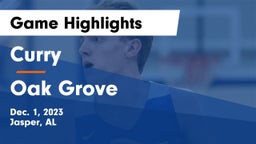 Curry  vs Oak Grove  Game Highlights - Dec. 1, 2023