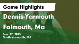 Dennis-Yarmouth  vs Falmouth, Ma Game Highlights - Jan. 17, 2023