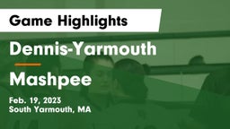 Dennis-Yarmouth  vs Mashpee  Game Highlights - Feb. 19, 2023