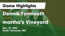 Dennis-Yarmouth  vs martha's Vineyard Game Highlights - Dec. 19, 2023