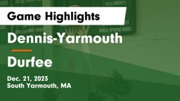 Dennis-Yarmouth  vs Durfee  Game Highlights - Dec. 21, 2023
