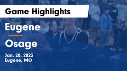 Eugene  vs Osage  Game Highlights - Jan. 20, 2023