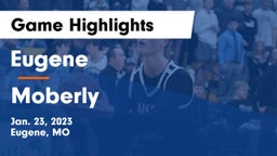 Eugene  vs Moberly  Game Highlights - Jan. 23, 2023