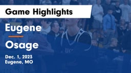 Eugene  vs Osage  Game Highlights - Dec. 1, 2023