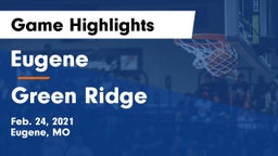 Eugene  vs Green Ridge  Game Highlights - Feb. 24, 2021
