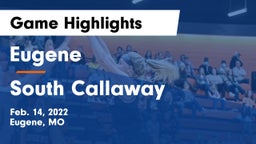 Eugene  vs South Callaway  Game Highlights - Feb. 14, 2022