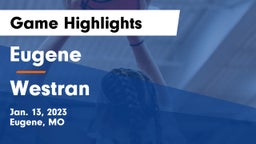 Eugene  vs Westran  Game Highlights - Jan. 13, 2023