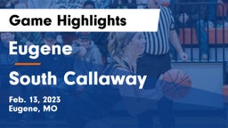 Eugene  vs South Callaway  Game Highlights - Feb. 13, 2023