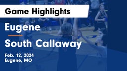 Eugene  vs South Callaway  Game Highlights - Feb. 12, 2024
