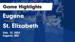 Eugene  vs St. Elizabeth Game Highlights - Feb. 13, 2024