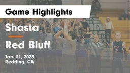 Shasta  vs Red Bluff  Game Highlights - Jan. 31, 2023