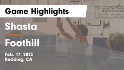 Shasta  vs Foothill  Game Highlights - Feb. 17, 2023