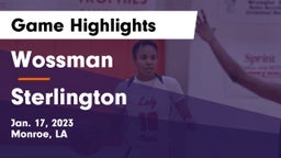 Wossman  vs Sterlington  Game Highlights - Jan. 17, 2023