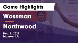 Wossman  vs Northwood   Game Highlights - Dec. 8, 2022