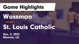 Wossman  vs St. Louis Catholic  Game Highlights - Dec. 2, 2022