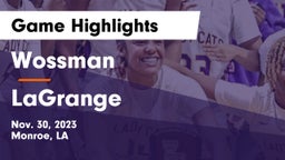 Wossman  vs LaGrange  Game Highlights - Nov. 30, 2023