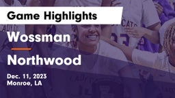 Wossman  vs Northwood   Game Highlights - Dec. 11, 2023