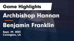 Archbishop Hannan  vs Benjamin Franklin  Game Highlights - Sept. 29, 2023