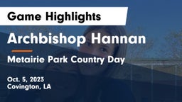 Archbishop Hannan  vs Metairie Park Country Day  Game Highlights - Oct. 5, 2023