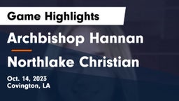 Archbishop Hannan  vs Northlake Christian  Game Highlights - Oct. 14, 2023