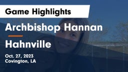 Archbishop Hannan  vs Hahnville  Game Highlights - Oct. 27, 2023