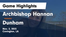 Archbishop Hannan  vs Dunham Game Highlights - Nov. 2, 2023