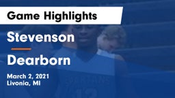 Stevenson  vs Dearborn  Game Highlights - March 2, 2021