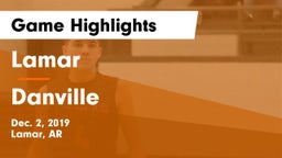 Lamar  vs Danville  Game Highlights - Dec. 2, 2019