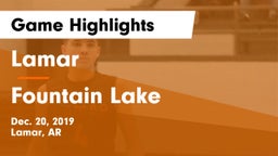 Lamar  vs Fountain Lake  Game Highlights - Dec. 20, 2019