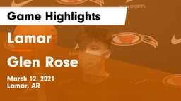 Lamar  vs Glen Rose Game Highlights - March 12, 2021