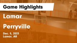 Lamar  vs Perryville  Game Highlights - Dec. 5, 2023