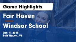 Fair Haven  vs Windsor School Game Highlights - Jan. 5, 2019