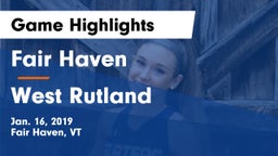 Fair Haven  vs West Rutland Game Highlights - Jan. 16, 2019
