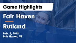 Fair Haven  vs Rutland  Game Highlights - Feb. 4, 2019
