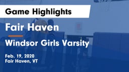 Fair Haven  vs Windsor Girls Varsity Game Highlights - Feb. 19, 2020