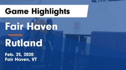Fair Haven  vs Rutland  Game Highlights - Feb. 25, 2020