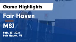 Fair Haven  vs MSJ Game Highlights - Feb. 23, 2021
