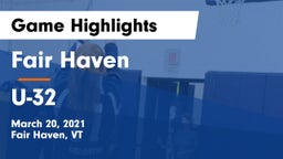 Fair Haven  vs U-32  Game Highlights - March 20, 2021