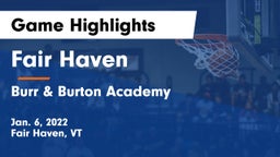 Fair Haven  vs Burr & Burton Academy  Game Highlights - Jan. 6, 2022