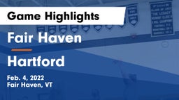 Fair Haven  vs Hartford  Game Highlights - Feb. 4, 2022