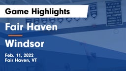 Fair Haven  vs Windsor  Game Highlights - Feb. 11, 2022